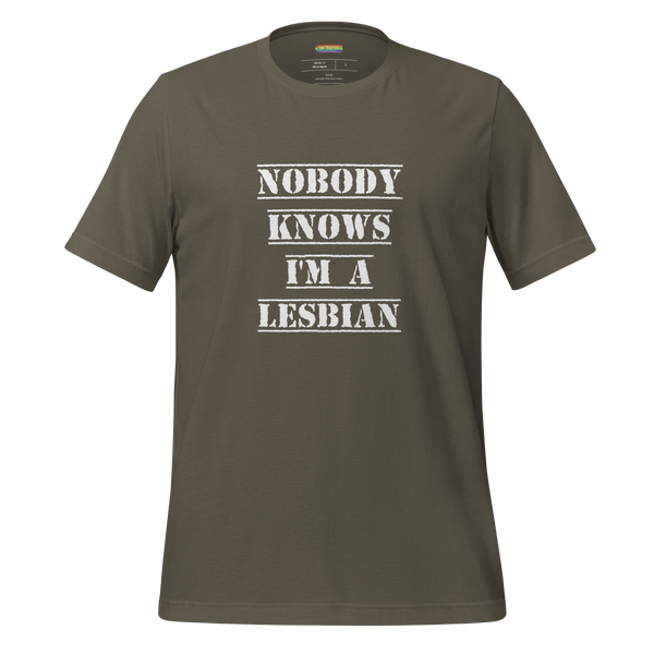 Nobody Knows I'm a Lesbian Tee