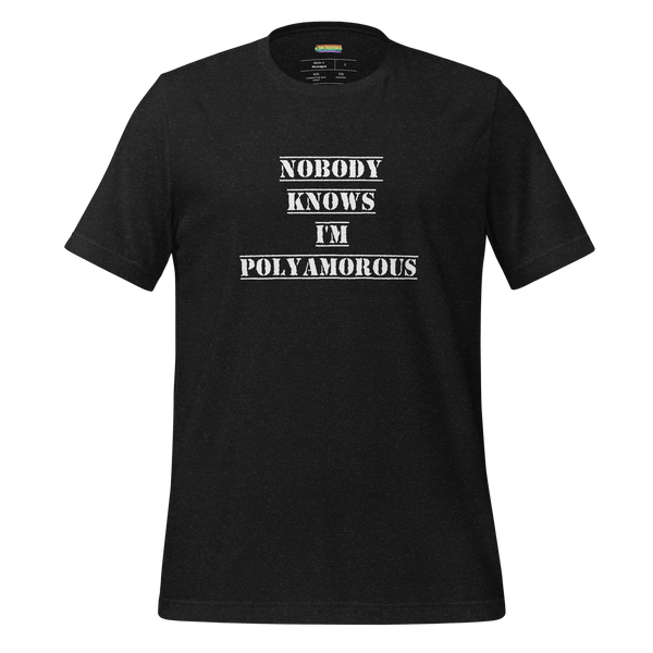 Nobody Knows I'm Poly Tee