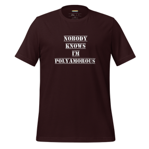 Nobody Knows I'm Poly Tee