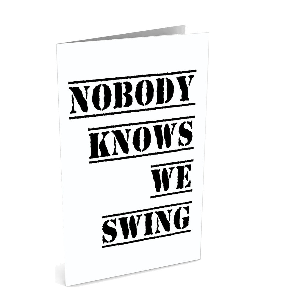 Nobody Knows We Swing | Polycute LGBTQ+ Polyamory Gifts