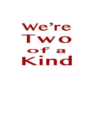 Two of a Kind Love (inside text) | Polycute LGBTQ+ & Polyamory Gifts