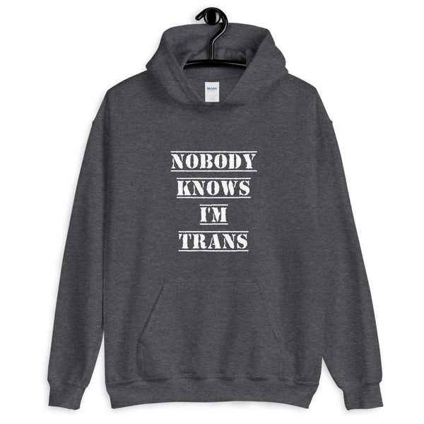 Nobody Knows I'm Trans Hoodie Dark Heather | Polycute LGBTQ+ and Polyamory Gifts